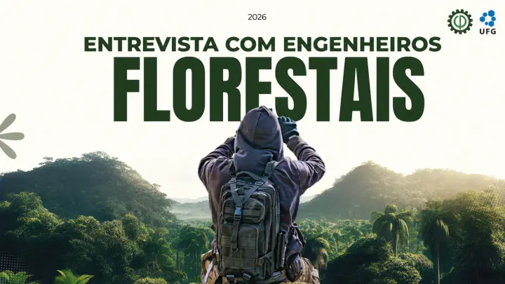 Do Campo às Cidades: As Diversas Faces e Desafios da Carreira em Engenharia Florestal